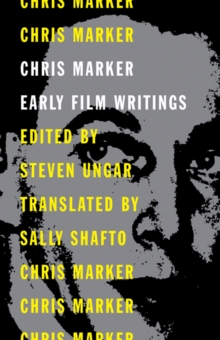 Chris Marker : Early Film Writings