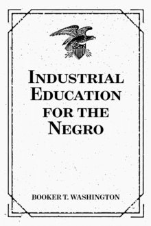 Industrial Education for the Negro