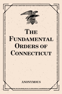 The Fundamental Orders of Connecticut