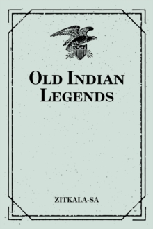 Old Indian Legends