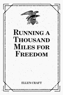 Running a Thousand Miles for Freedom