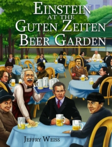 Einstein at the Beer Garden