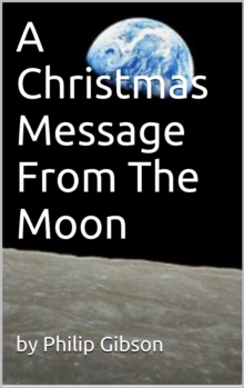 Christmas Message From The Moon