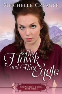 Hawk and The Eagle : MacPherson Brides, #3