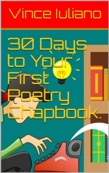 30 Days To Your First Poetry Chapbook