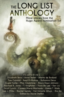 Long List Anthology: More Stories from the Hugo Award Nomination List