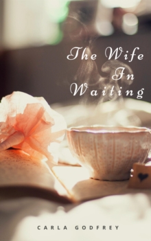 Wife in Waiting.