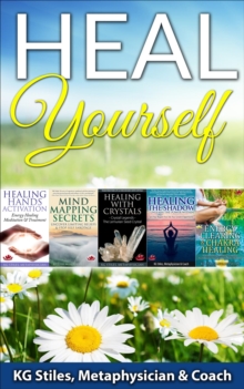 Heal Yourself : Healing & Manifesting