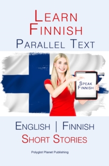 Learn Finnish - Parallel Text - Short Stories (Finnish - English)