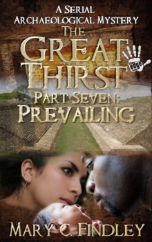 Great Thirst Part Seven: Prevailing