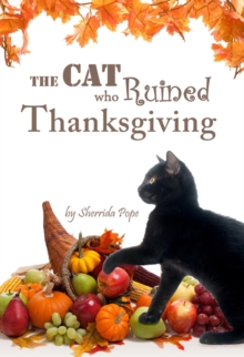 Cat who Ruined Thanksgiving: A Chapter Book for Early Readers : Arthur and Genevieve