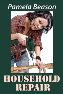 Household Repair: A Short Story