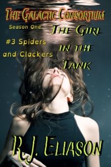 Girl in the Tank: Spiders and Clackers