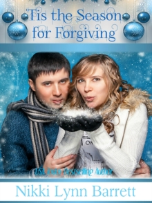 'Tis The Season for Forgiving : Secret Santa, #3