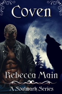 Coven (A Soulmark Series Book 1):  Lycan & Vampire Soulmark Series : Soulmark Series, #1