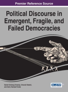 Political Discourse in Emergent, Fragile, and Failed Democracies