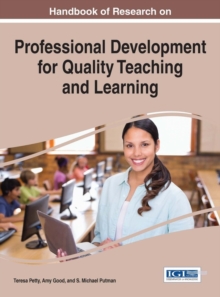 Handbook of Research on Professional Development for Quality Teaching and Learning