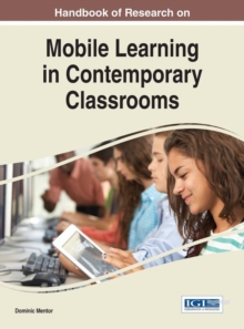 Handbook of Research on Mobile Learning in Contemporary Classrooms