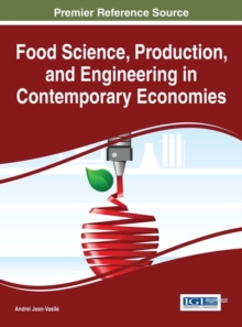 Food Science, Production, and Engineering in Contemporary Economies