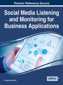 Social Media Listening and Monitoring for Business Applications, Hardback Book Social Media Listening and Monitoring for Business Applications, Hardback Book
