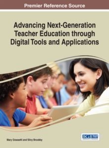 Advancing Next-Generation Teacher Education through Digital Tools and Applications