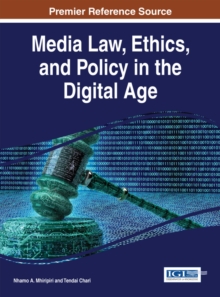 Media Law, Ethics, and Policy in the Digital Age