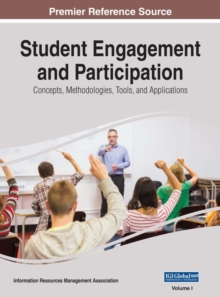 Student Engagement and Participation: Concepts, Methodologies, Tools, and Applications