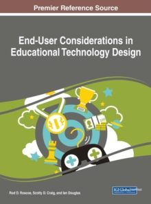 End-User Considerations in Educational Technology Design, Hardback Book End-User Considerations in Educational Technology Design, Hardback Book