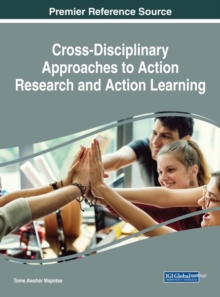 Cross-Disciplinary Approaches to Action Research and Action Learning