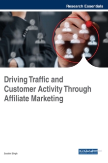 Driving Traffic and Customer Activity Through Affiliate Marketing