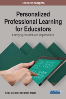 Personalized Professional Learning for Educators: Emerging Research and Opportunities