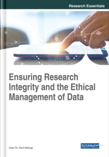 Ensuring Research Integrity and the Ethical Management of Data