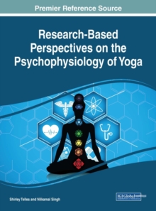 Research-Based Perspectives on the Psychophysiology of Yoga