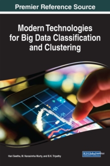 Modern Technologies for Big Data Classification and Clustering