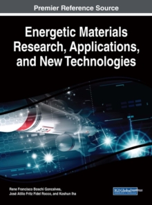 Energetic Materials Research, Applications, and New Technologies