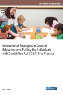 Instructional Strategies in General Education and Putting the Individuals With Disabilities Act (IDEA) Into Practice