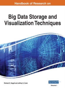 Handbook of Research on Big Data Storage and Visualization Techniques