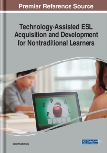 Technology-Assisted ESL Acquisition and Development for Nontraditional Learners