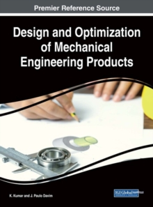Design and Optimization of Mechanical Engineering Products, Hardback Book Design and Optimization of Mechanical Engineering Products, Hardback Book
