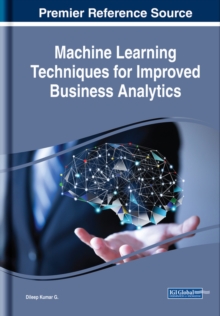 Machine Learning Techniques for Improved Business Analytics