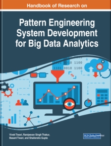 Handbook of Research on Pattern Engineering System Development for Big Data Analytics