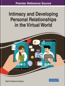 Intimacy and Developing Personal Relationships in the Virtual World