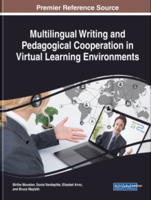 Multilingual Writing and Pedagogical Cooperation in Virtual Learning Environments, Hardback Book Multilingual Writing and Pedagogical Cooperation in Virtual Learning Environments, Hardback Book
