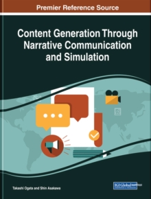 Content Generation Through Narrative Communication and Simulation, Hardback Book Content Generation Through Narrative Communication and Simulation, Hardback Book
