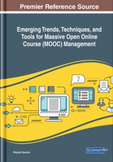 Emerging Trends, Techniques, and Tools for Massive Open Online Course (MOOC) Management