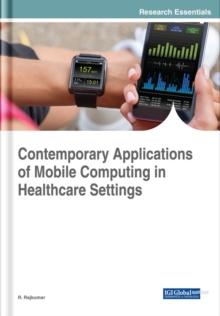 Contemporary Applications of Mobile Computing in Healthcare Settings