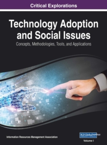 Technology Adoption and Social Issues: Concepts, Methodologies, Tools, and Applications