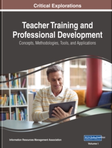 Teacher Training and Professional Development: Concepts, Methodologies, Tools, and Applications