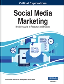 Social Media Marketing : Breakthroughs in Research and Practice, Hardback Book Social Media Marketing : Breakthroughs in Research and Practice, Hardback Book