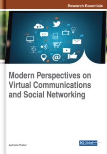 Modern Perspectives on Virtual Communications and Social Networking